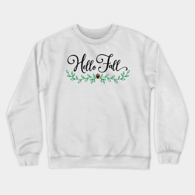 Hello fall Crewneck Sweatshirt by Ombre Dreams